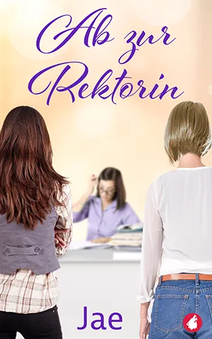 Buchcover von Ab zur Rektorin von Jae