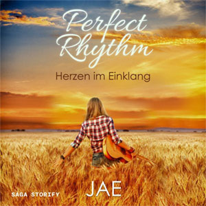 Hörbuchcover von Perfect Rhythm Herzen im Einklang von Jae